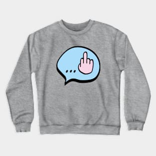 Middle finger Crewneck Sweatshirt